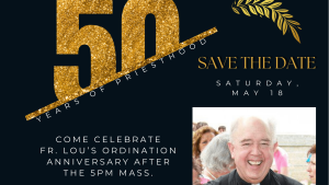Fr. Lou’s 50th Anniversary