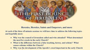 Heresies, Heretics, Saints and Emperors, and More