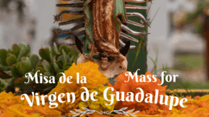 Misa de la Virgen de Guadalupe 2025