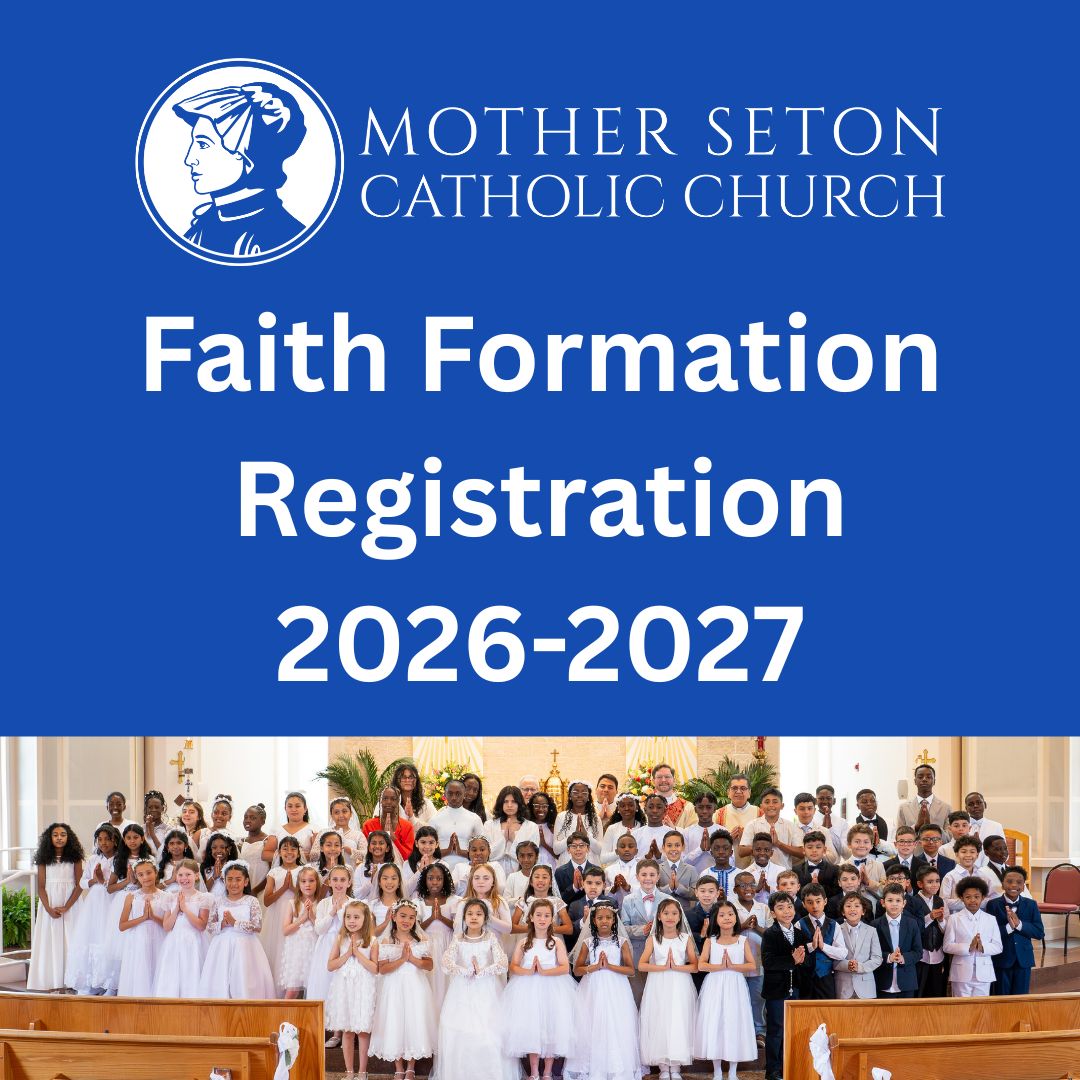 Registration for Faith Formation is now OPEN