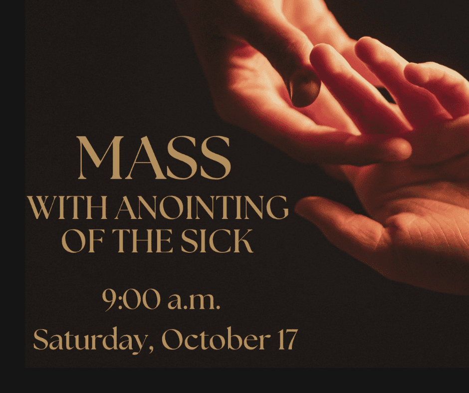 Mass with Anointing of the Sick – October 17th